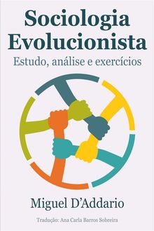 Sociologia Evolucionista: Estudo, Anlise E Exerccios.  Ana Carla Barros Sobreira
