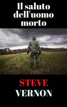 Il Saluto Dell'uomo Morto.  Stefano Vazzola