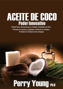 Aceite De Coco Poder Innovativo.  Ileana Paula Lozada Ortega