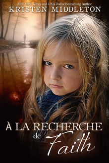  La Recherche De Faith.  Pascale Vaillancourt Lpine