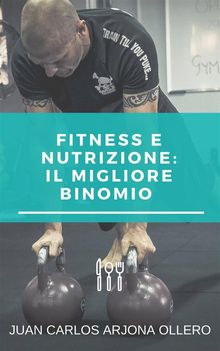 Fitness E Nutrizione:il Migliore Binomio.  Simona Casaccia