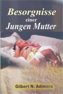 Besorgnisse Einer Jungen Mutter.  Christine Wilhelm