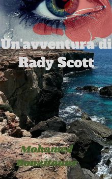 Un'avventura Di Rady Scott.  Alice Croce Ortega