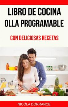 Libro De Cocina Olla Programable Con Deliciosas Recetas.  Noelia Juncos