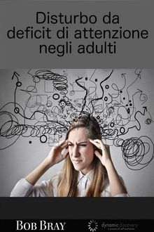 Disturbo Da Deficit Di Attenzione Negli Adulti.  Filippo Iuliani