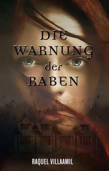 Die Warnung Der Raben.  Sabine Weiten