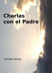 Charlas Con El Padre.  Francisco K. Quevedo Puyo