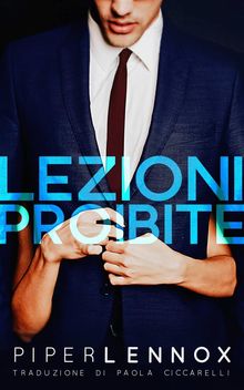 Lezioni Proibite.  Paola Ciccarelli