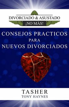 Consejos Prcticos Para Nuevos Divorciados.  Ivi Pamela Cubas