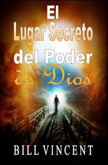 El Lugar Secreto Del Poder De Dios.  Roxana Krause