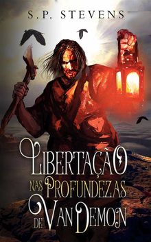 Libertao Nas Profundezas De Van Demon.  Gabriel Reis Miranda