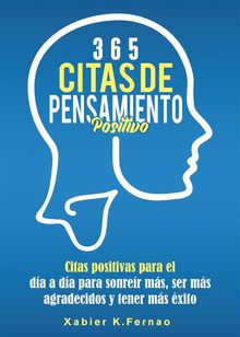 365 Citas De Pensamiento Positivo.  Manuel Benedicto