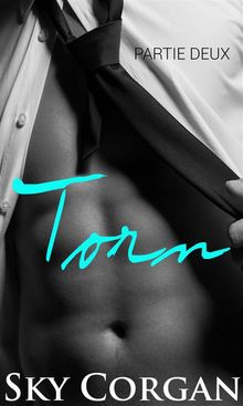 Torn: Partie Deux.  Julia Caratini