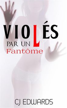 Viols Par Un Fantme.  Christelle Savary