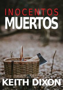 Inocentos Muertos.  Lawrence Loebe