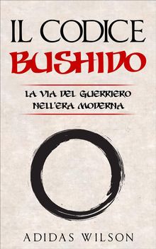 Il Codice Bushido.  Rachele Riccetto