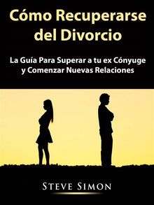 Cmo Recuperarse Del Divorcio.  Carolina La Rosa Montilla