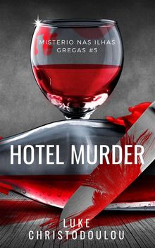 Hotel Murder.  Luis Navega