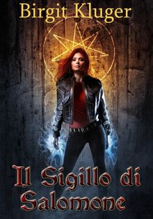 Il Sigillo Di Salomone.  Monja Areniello