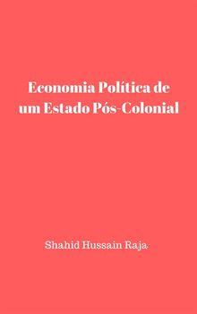 Economia Poltica De Um Estado Ps-Colonial.  Luis Navega