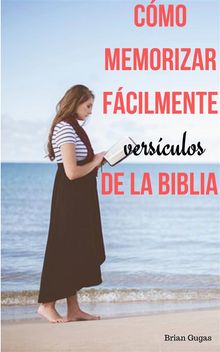 Cmo Memorizar Fcilmente Versculos De La Biblia.  Pedro Pablo Perez Aguero