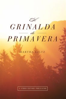 A Grinalda De Primavera.  Jardel Baumhardt