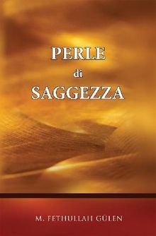 Perle di Saggezza.  M. Fethullah Glen