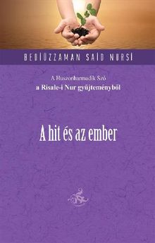 A hit s az ember.  Bediuzzaman Said Nursi