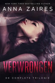 Verwrongen: De complete trilogie.  Anna Zaires