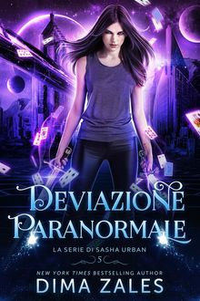 Deviazione Paranormale: La serie di Sasha Urban: Libro 5.  Dima Zales