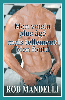 Mon Voisin Plus g Mais Tellement Bien Foutu.  Terence de Vixis