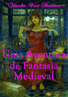 Uma Aventura De Fantasia Medieval.  Amanda Falco Dias