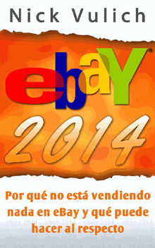 Ebay 2014. Por Qu No Est Vendiendo Nada En Ebay Y Qu Puede Hacer Al Respecto.  Mariana Barrancos