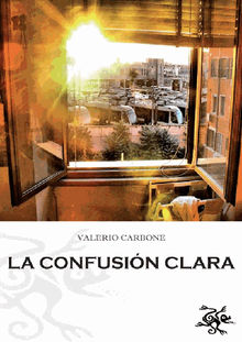 La Confusin Clara.  Marta Barajas Alonso