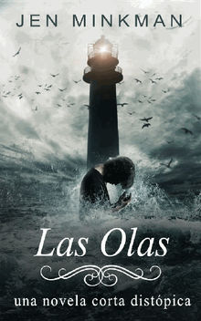 Las Olas (La Isla Triloga, #2).  Alfonso Tirado