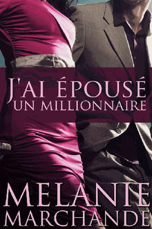 J'ai pous Un Millionnaire.  Camille Anne