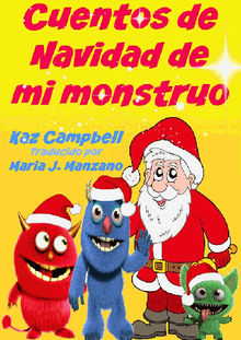 Cuentos De Navidad De Mi Monstruo.  Maria J. Manzano