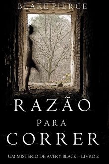 Razo para Correr (Um mistrio de Avery Black Livro  2).  Blake Pierce