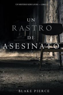 Un Rastro de Asesinato (Un Misterio Keri Locke --Libro #2).  Blake Pierce