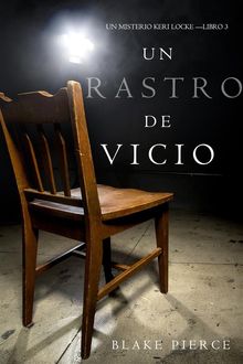 Un Rastro de Vicio (Un Misterio Keri Locke Libro 3).  Blake Pierce