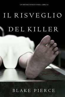 Il Risveglio Del Killer (Un Mistero di Riley PaigeLibro 14).  Blake Pierce