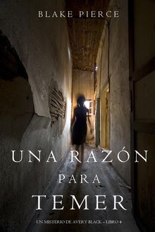 Una Razn Para Temer (Un Misterio de Avery BlackLibro 4).  Blake Pierce