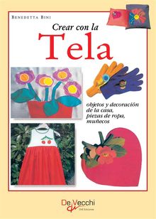 Crear con la tela.  Benedetta Bini