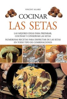 Cocinar las setas.  Vincent Allard