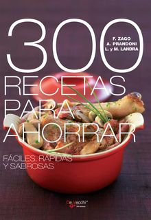 300 recetas para ahorrar.  Anna Prandoni