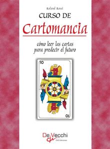 Curso de Cartomancia - Cmo leer las cartas para predecir el futuro.  Rolando Rossi