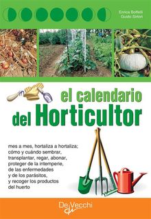 El calendario del horticultor.  Guido Sirtori