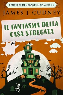 Il Fantasma Della Casa Stregata.  Ersilia Serri