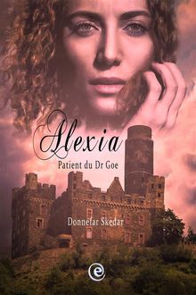 Alexia - Patiente Du Dr Goe.  Saleem Rustom