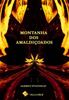 Montanha Dos Amaldioados.  andre diogo weber